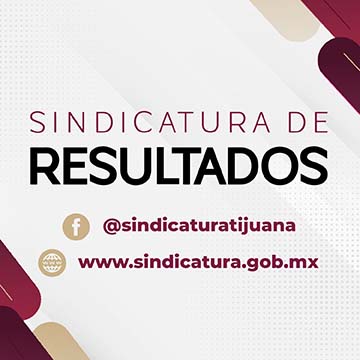 Resultados Sindicatura Tijuana